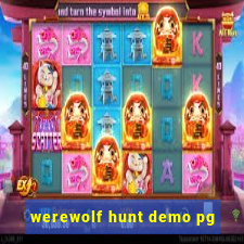 werewolf hunt demo pg