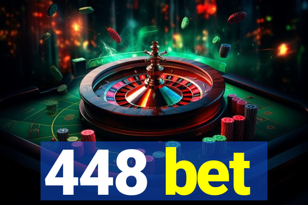 448 bet