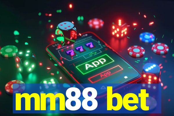 mm88 bet