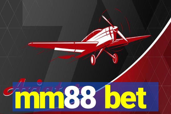 mm88 bet