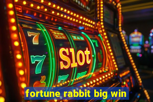 fortune rabbit big win