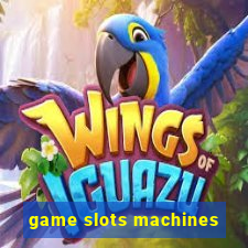 game slots machines