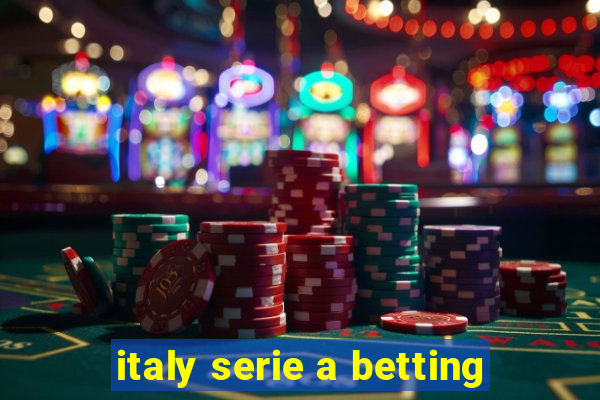 italy serie a betting