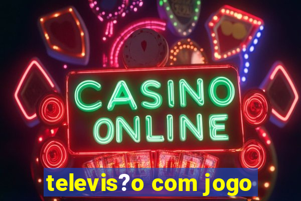 televis?o com jogo