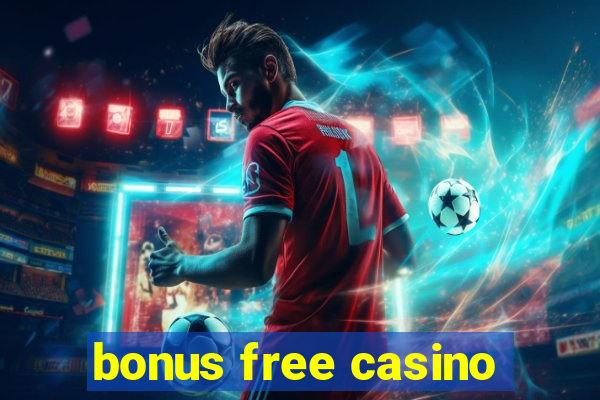 bonus free casino