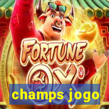 champs jogo