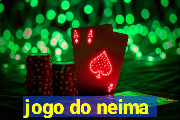 jogo do neima