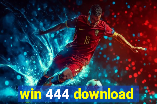 win 444 download