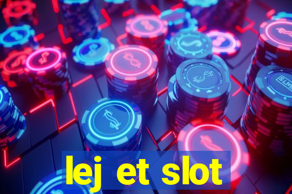 lej et slot