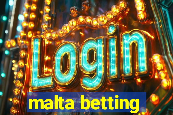 malta betting