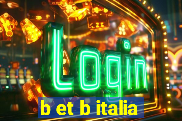 b et b italia