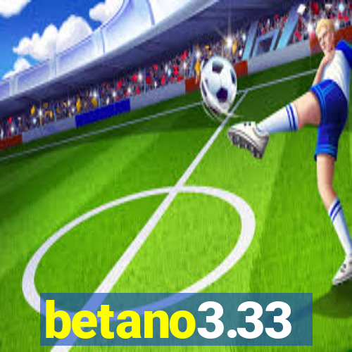 betano3.33