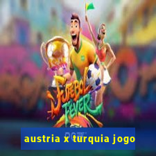 austria x turquia jogo