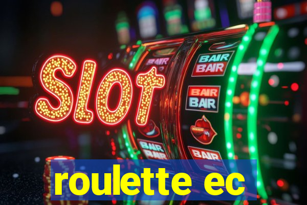 roulette ec