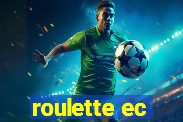 roulette ec