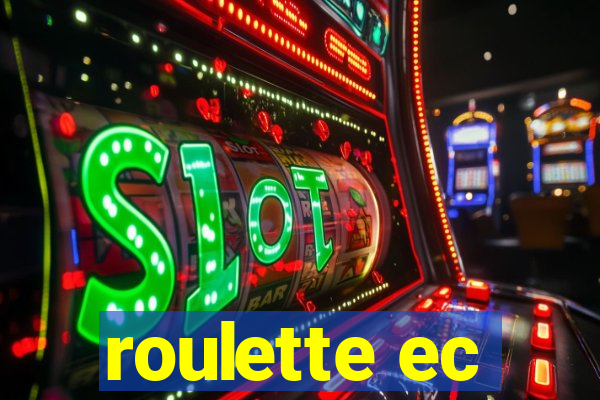 roulette ec