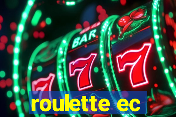 roulette ec