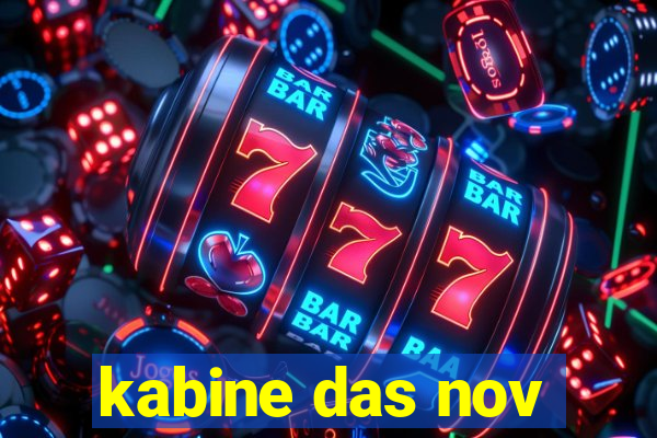 kabine das nov