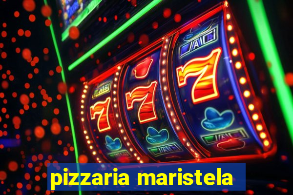 pizzaria maristela