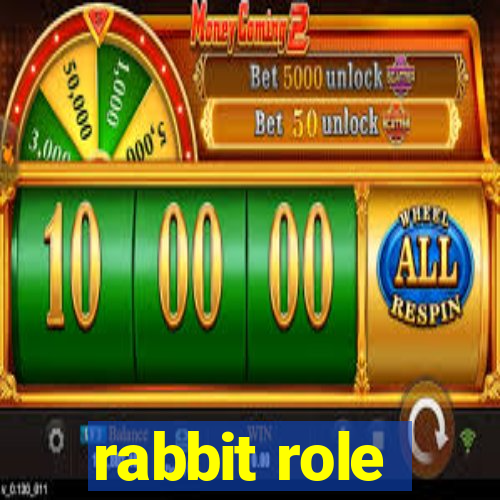 rabbit role