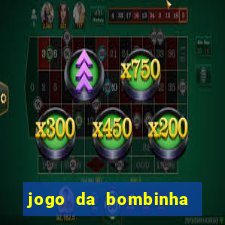 jogo da bombinha que ganha dinheiro