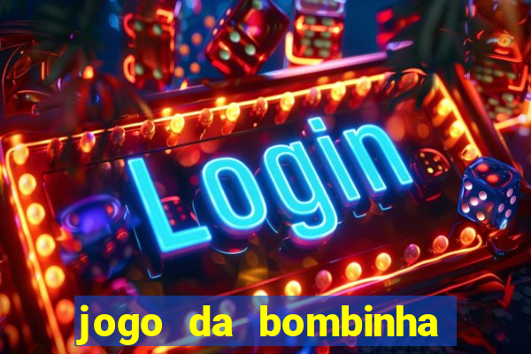 jogo da bombinha que ganha dinheiro