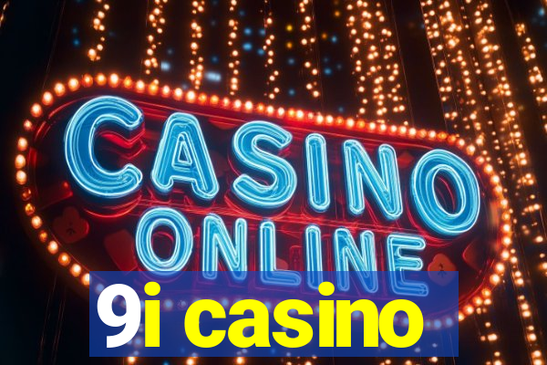 9i casino