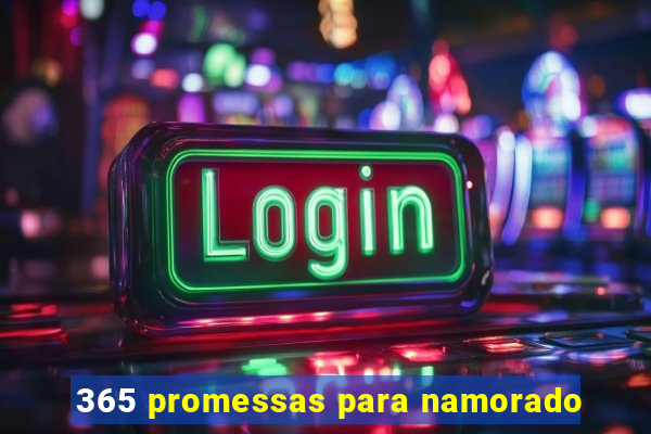 365 promessas para namorado