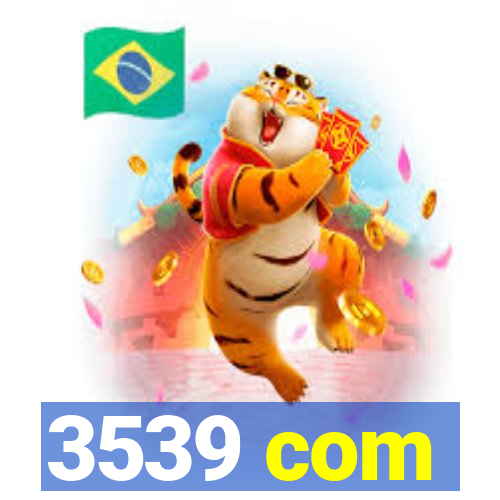 3539 com