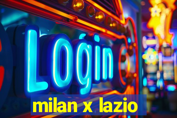 milan x lazio