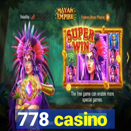 778 casino