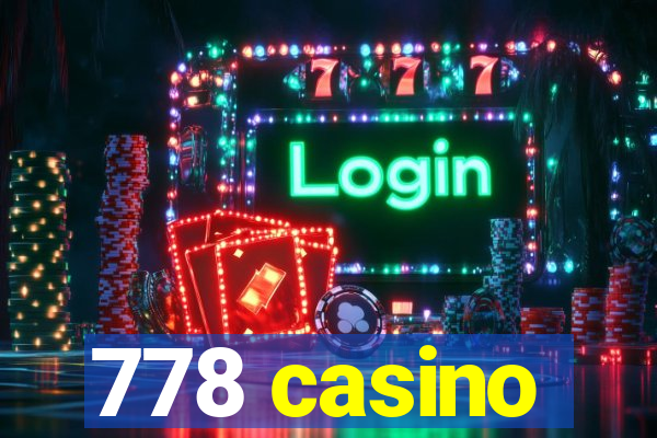 778 casino