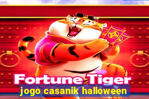 jogo casanik halloween