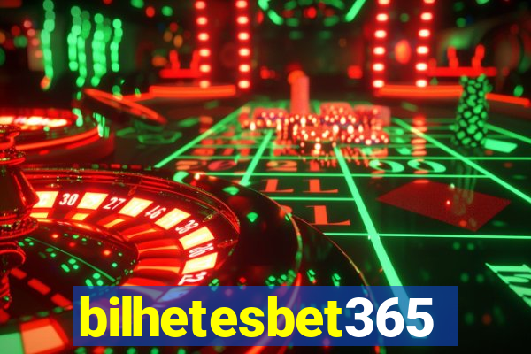 bilhetesbet365