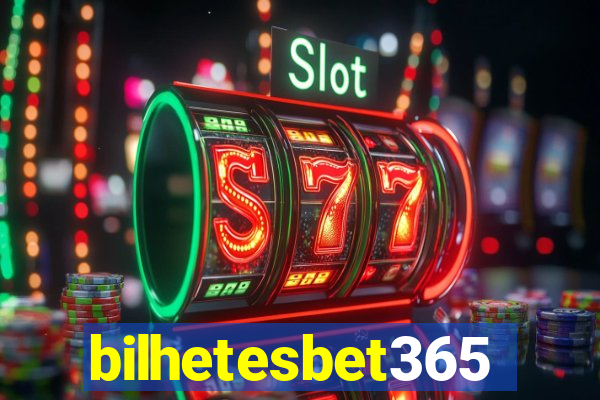 bilhetesbet365