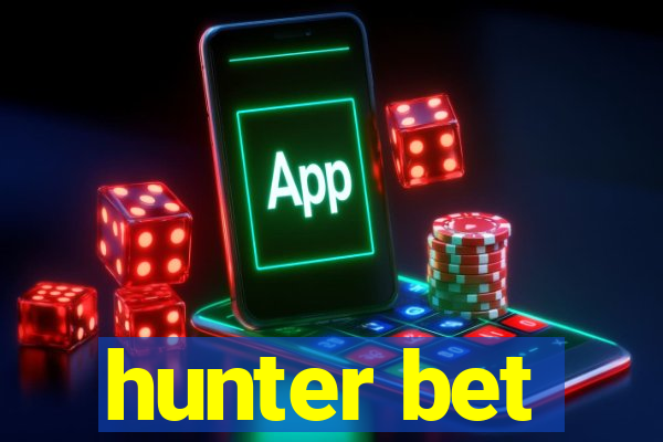 hunter bet