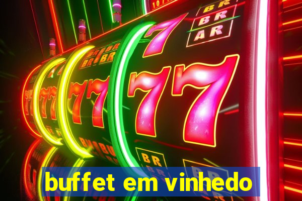 buffet em vinhedo