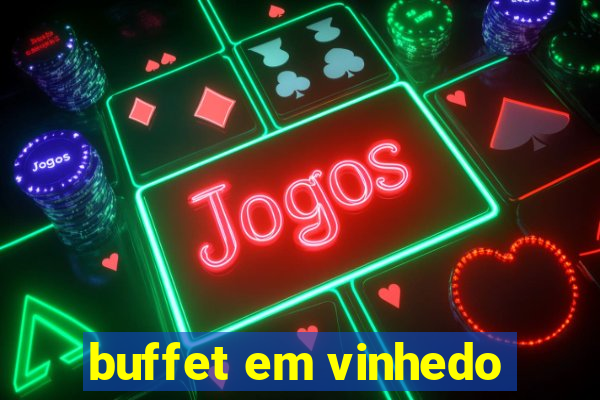 buffet em vinhedo