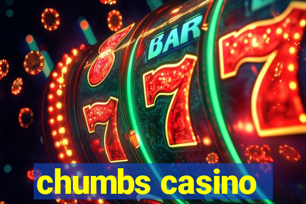 chumbs casino