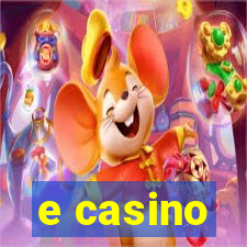 e casino