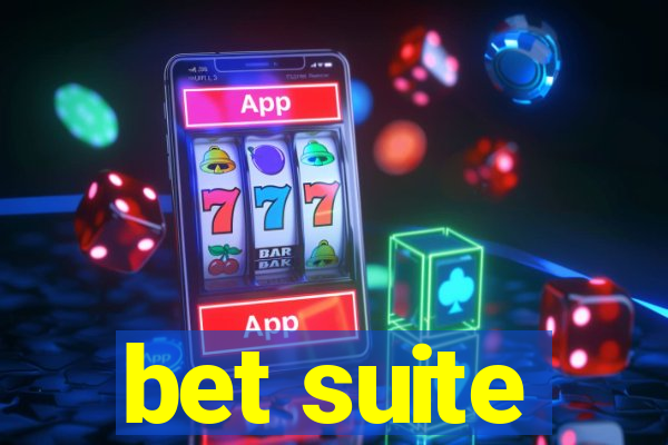 bet suite