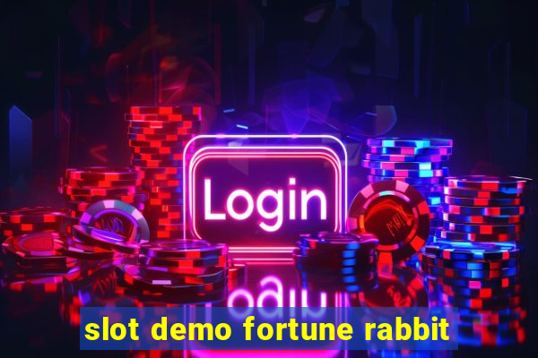 slot demo fortune rabbit