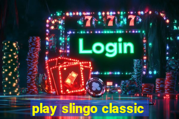 play slingo classic