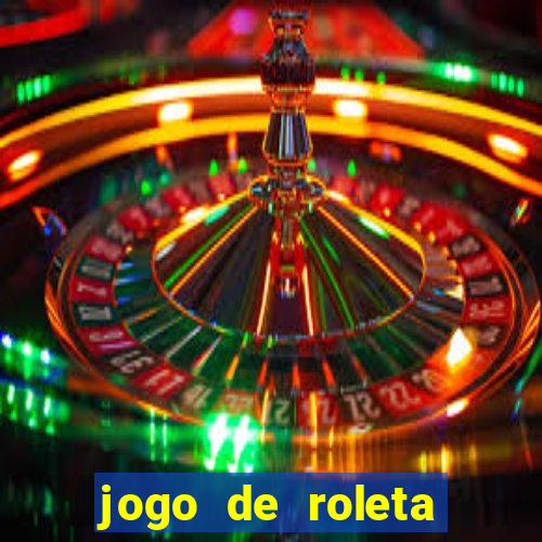 jogo de roleta online gratis