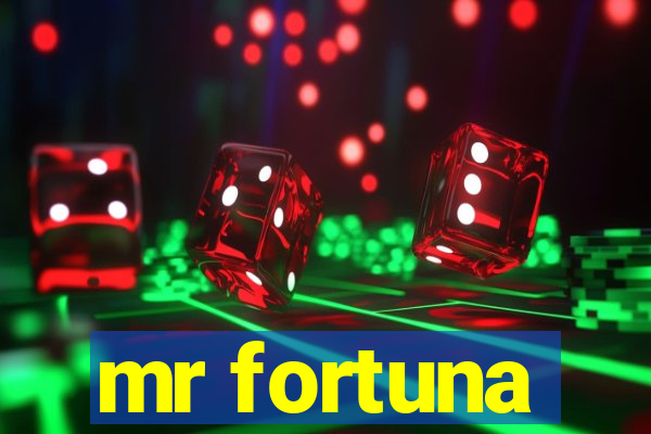 mr fortuna