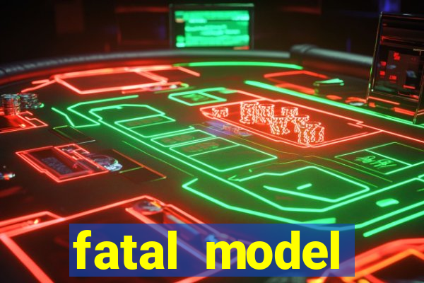 fatal model eun谩polis bahia