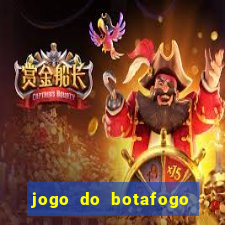 jogo do botafogo ao vivo em hd