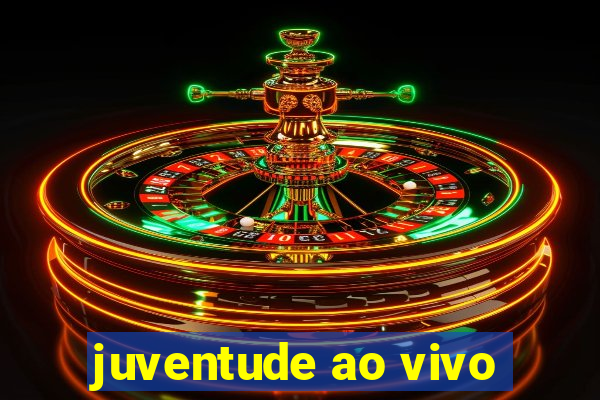 juventude ao vivo