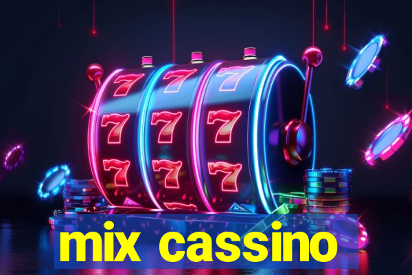 mix cassino