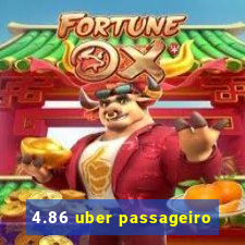 4.86 uber passageiro